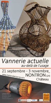 Exposition Vannerie actuelle, au-delà de l’usage. Du 21 septembre au 3 novembre 2013 à Nontron. Dordogne. 